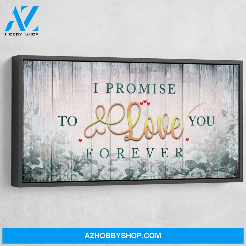 I Promise To Love You Forever