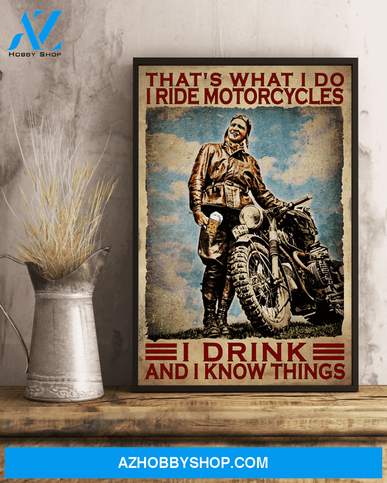I Ride Motorcycles I Drink And I Know Things Canvas Wall Art, Wall Decor Visual Art