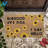 I Say Hello You Say Goodbye Sunflower Flower Doormat Indoor And Outdoor Mat Entrance Rug Sweet Home Decor Closing Gift Gift For Friend Family Birthday Floral Lovers Gift Idea