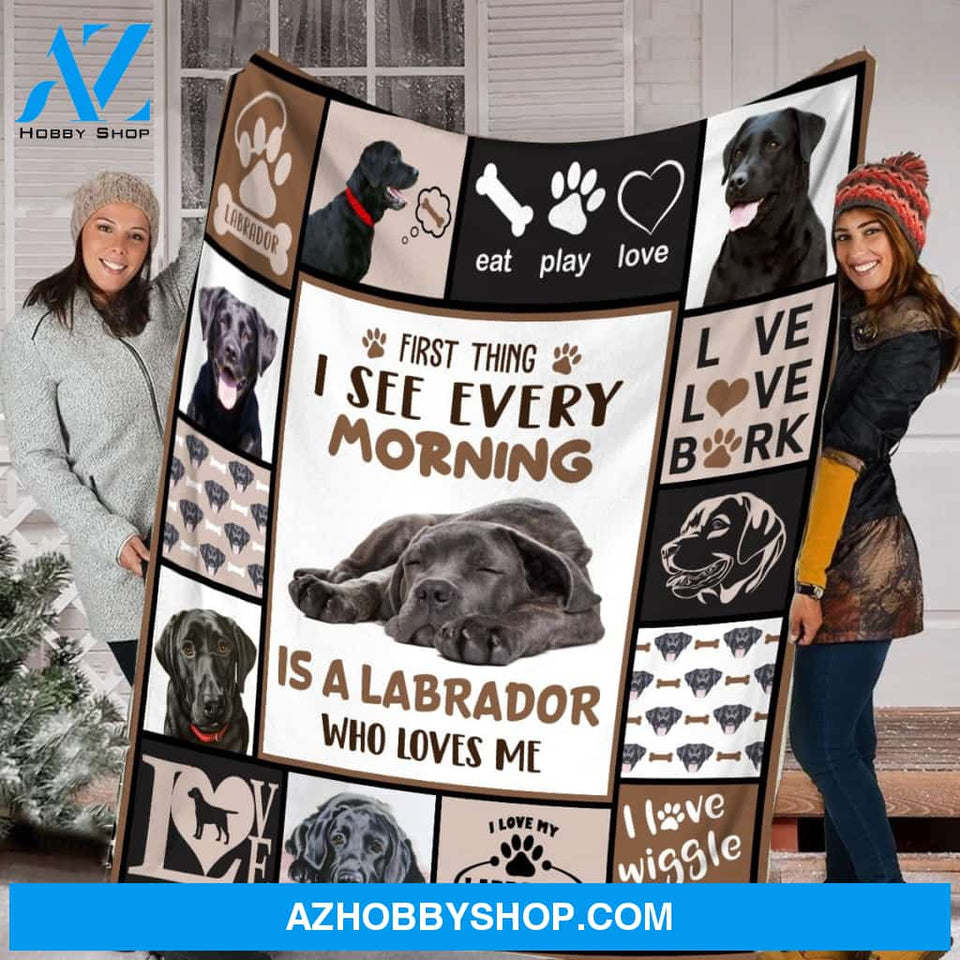 I See Every Morning Is A Labrador Who Loves Me Blanket Gift For Dog Lovers Birthday Gift Home Decor Bedding Couch Sofa Soft and Comfy Cozy