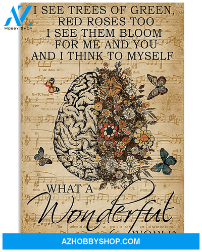 Butterfly Canvas I See Trees Of Green Red Roses Too I See Them Bloom For Me And You And I Think To My Self Matte Canvas
