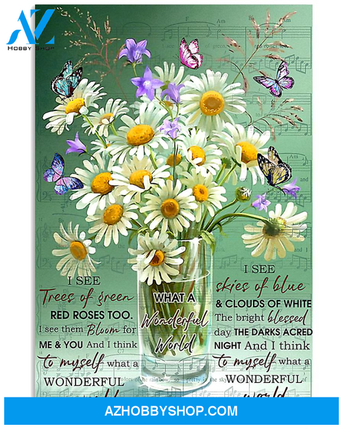 Daisy Canvas I See Trees Of Green Red Roses Too. What A Wonderful World Butterflies And Flowers Matte Canvas