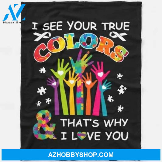 I See Your True Colors Autism Awareness Blanket