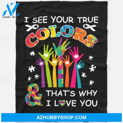 I See Your True Colors Autism Awareness Blanket