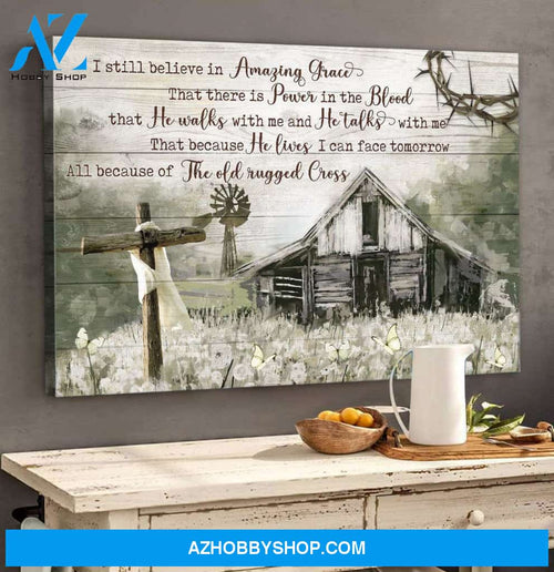 I still believe in amazing grace 3 Jesus Landscape Canvas Prints - Wall Art