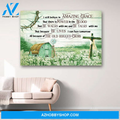 I still believe in Amazing Grace - Jesus Landscape Canvas Print Wall Art - Matte Canvas