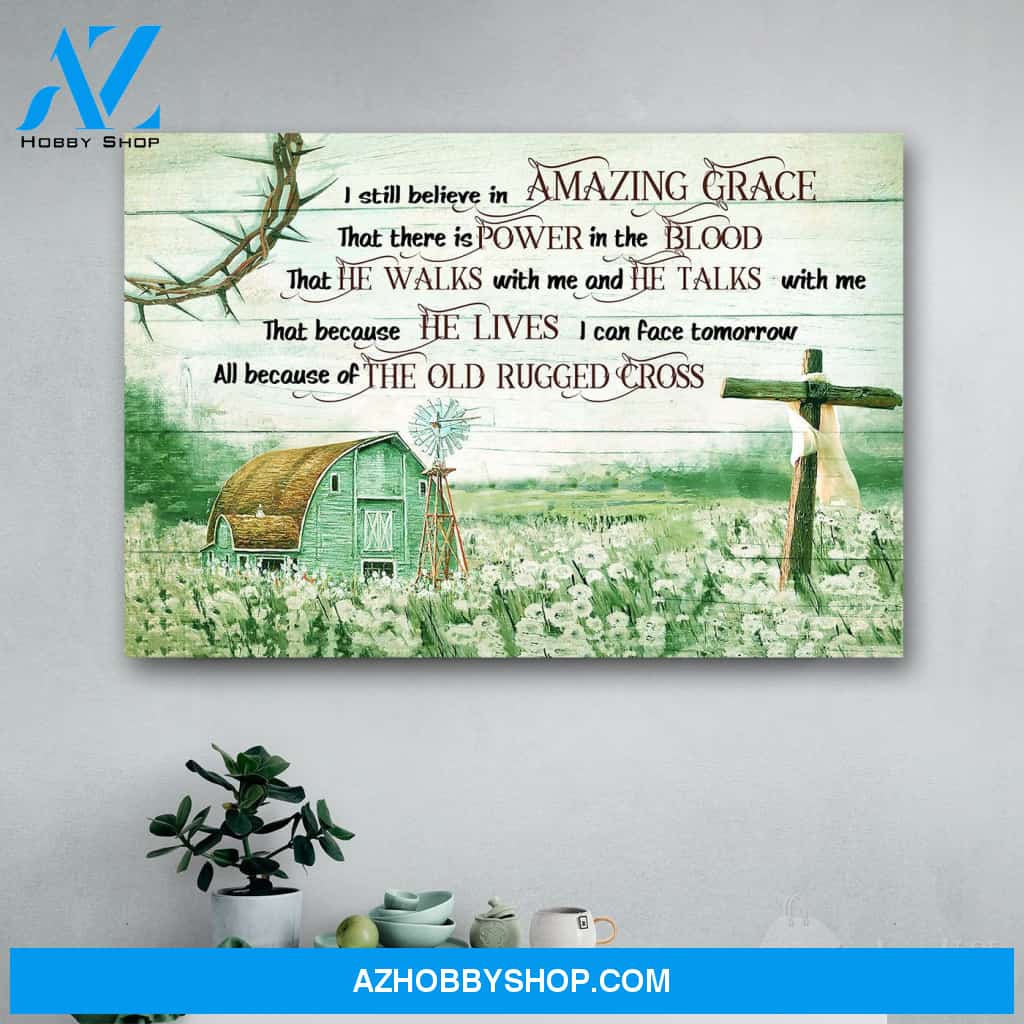 I still believe in Amazing Grace - Jesus Landscape Canvas Print Wall Art - Matte Canvas