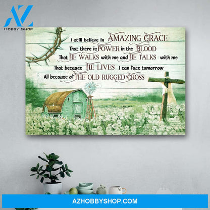 I still believe in Amazing Grace - Jesus Landscape Canvas Print Wall Art - Matte Canvas
