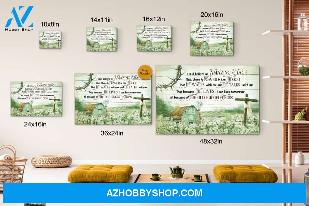I still believe in Amazing Grace - Jesus Landscape Canvas Print Wall Art - Matte Canvas