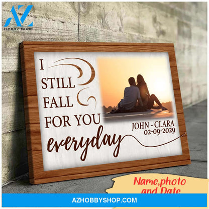 I still fall for you everyday - Personalized Canvas