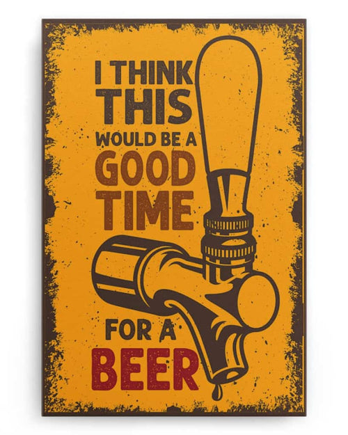 I think this would be a good time for a beer - National Beer's Day - Poster/Canvas - Gift For Him, Gift For Husband