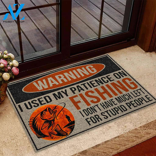 Personalized Name Family House I Used My Patience On Fishing Vintage Funny Doormat Gift For Fishing Lovers Birthday Gift Home Decor Warm House Gift Welcome Mat