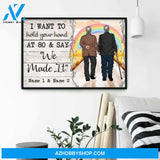 I Want To Hold Your Hand At 80 And Say "We Made It" Canvas & Poster