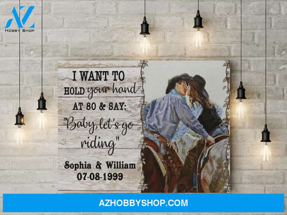 I want to hold your hand at 80 - Horse Riding - Personalized Canvas