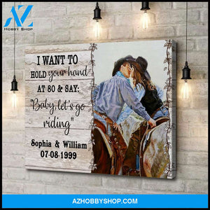 I want to hold your hand at 80 - Horse Riding - Personalized Canvas