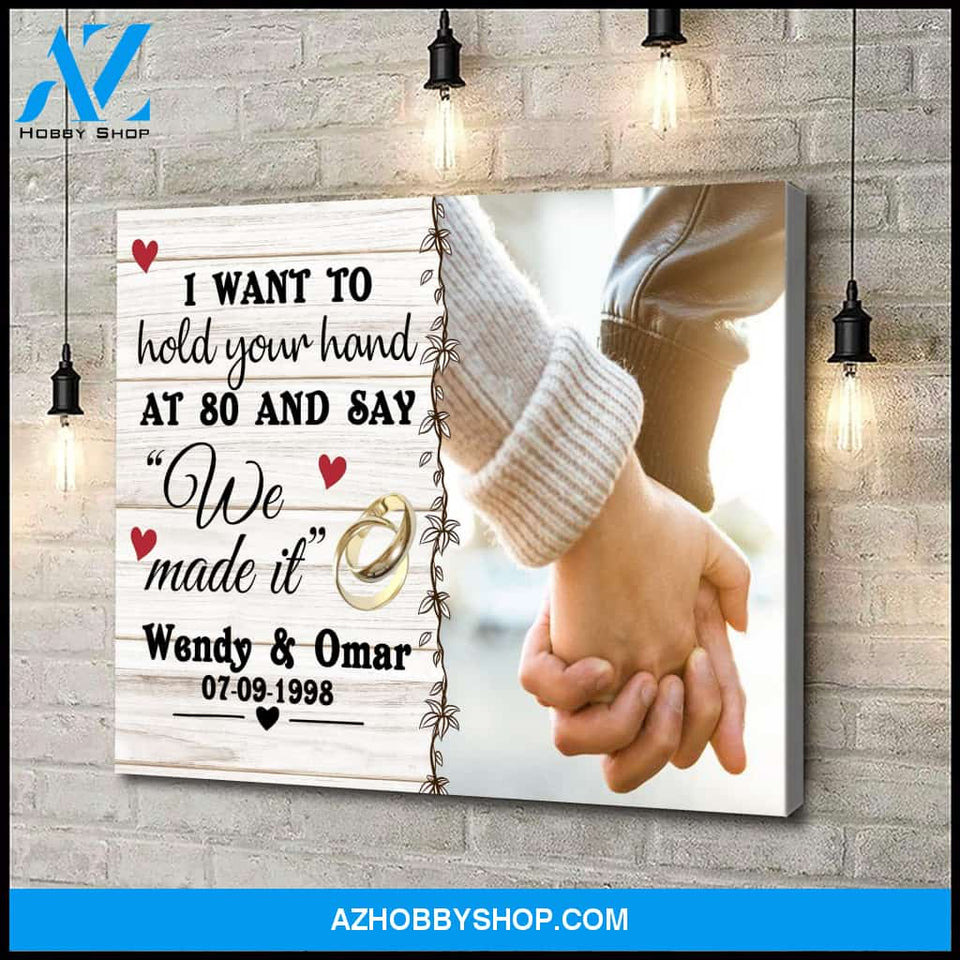 I want to hold your hand at 80 - Personalized Canvas