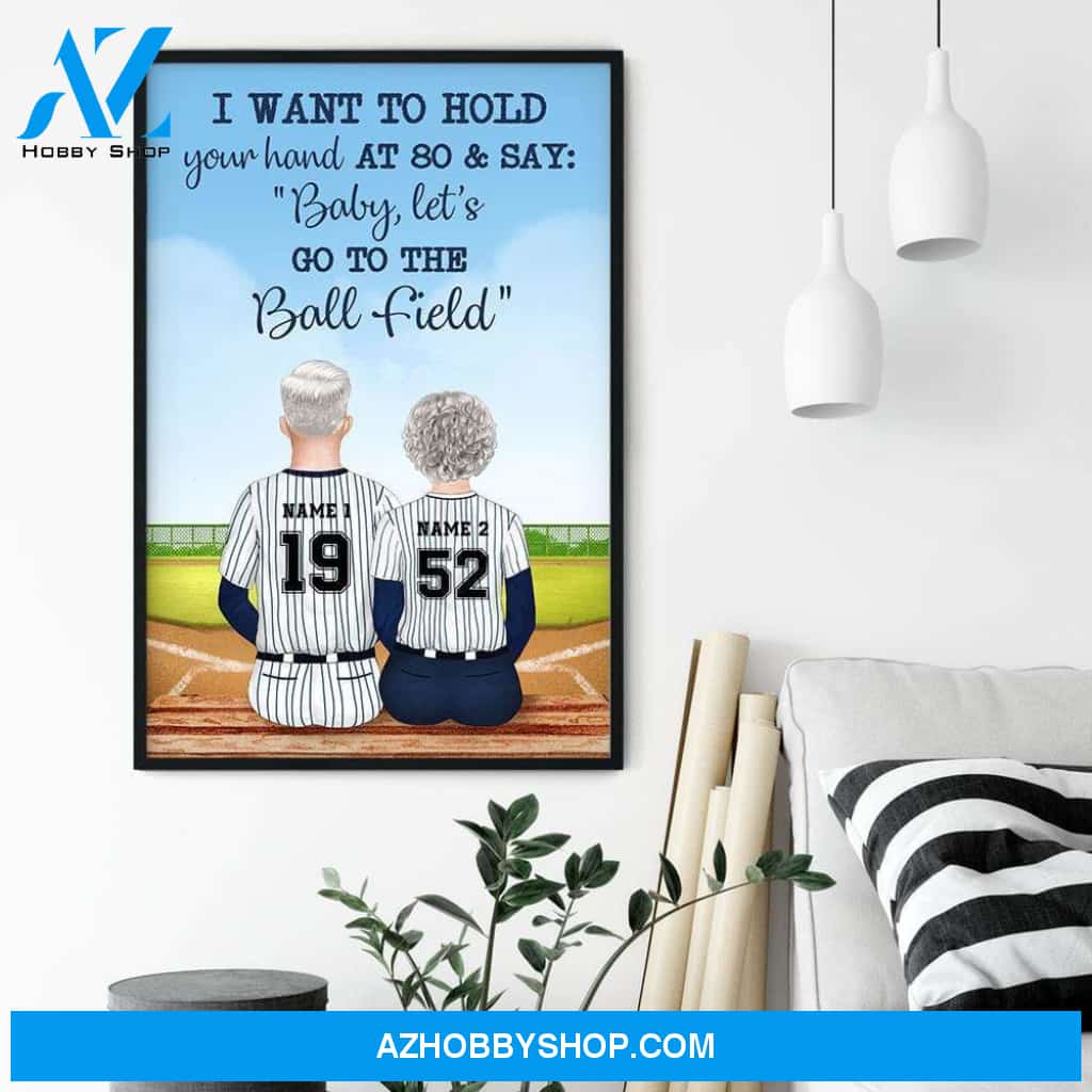 I Want To Hold Your Hand At 80 & Say: "Baby, Let's Go To The Ball Field" Canvas & Poster
