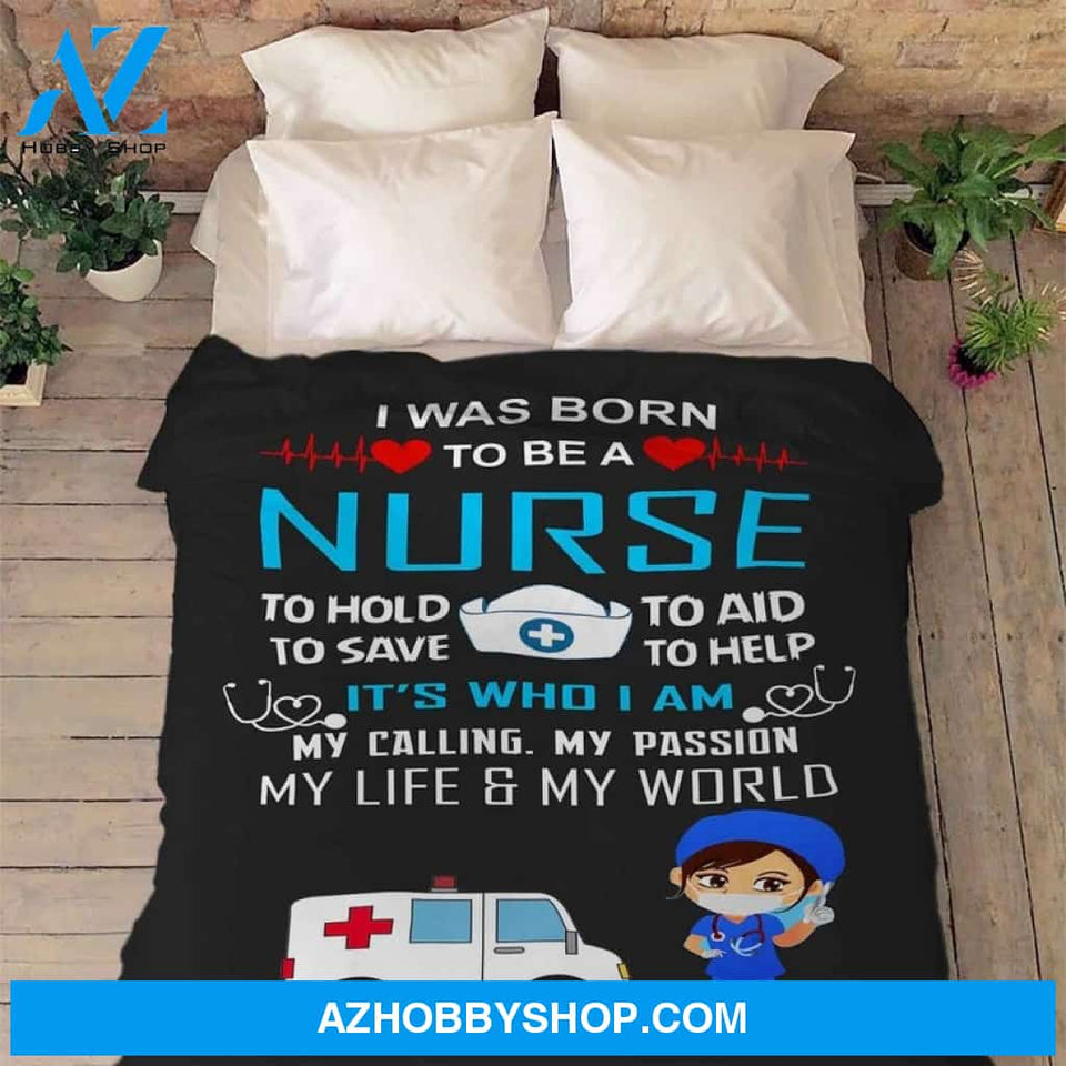 I Was Born To Be A Nurse My Calling My Passion Fleece Blanket Gift For Family, Birthday, Careers, Jobs, Nurses Gift Home Decor Bedding Couch Sofa Soft and Comfy
