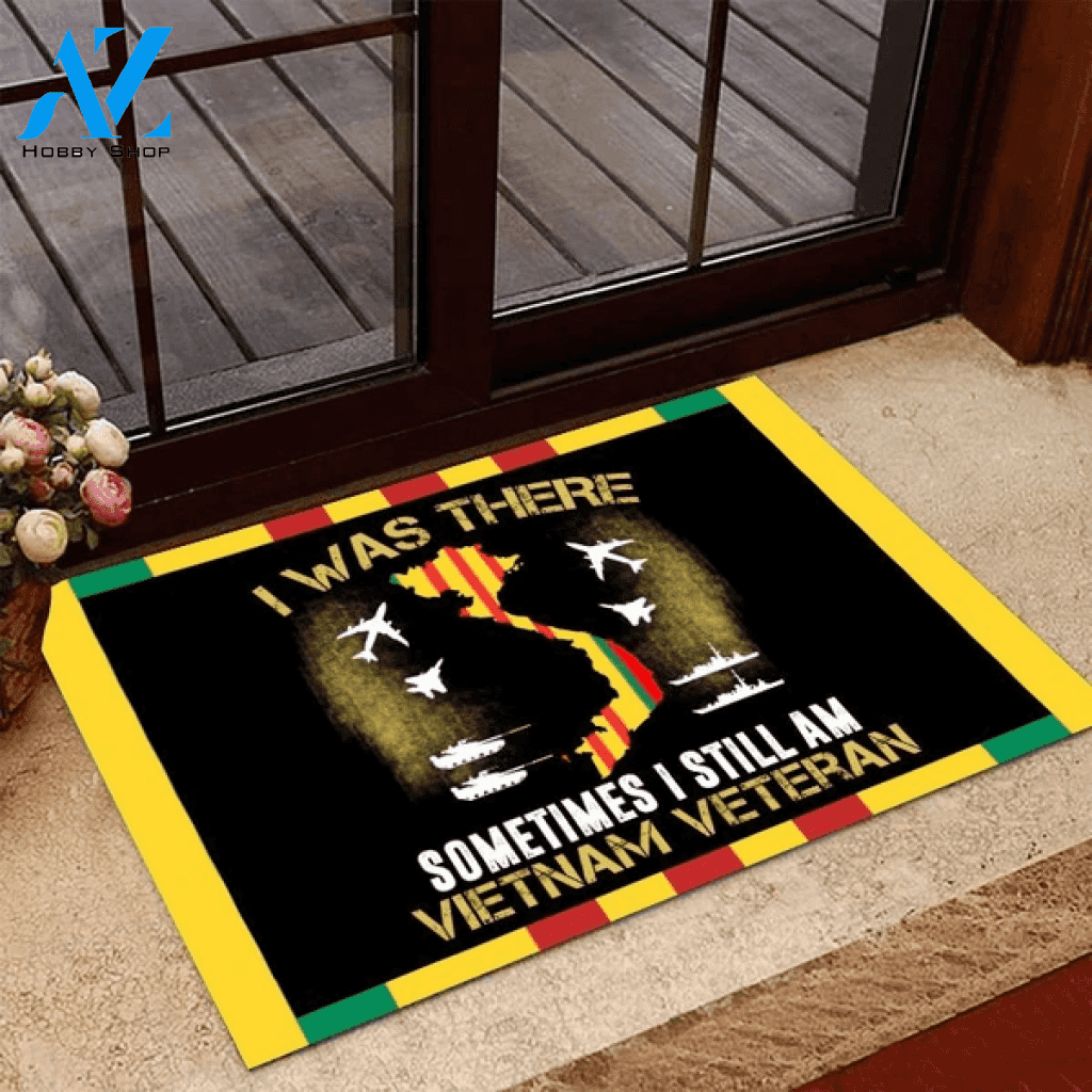 I Was There Sometimes I Still Am Vietnam Veteran Welcome Mat Housewarming Gift Home Decor Funny Doormat Best Gift Idea for Vietnam Veteran