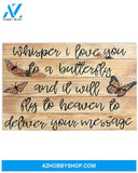 I Whisper I Love You To A Butterfly Gift Family Canvas Prints
