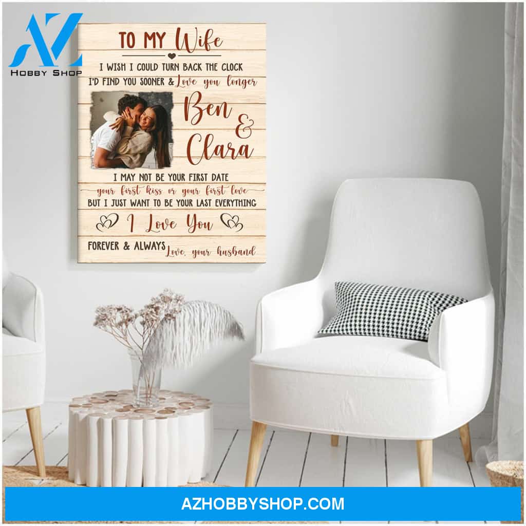 I wish I could Turn Back the clock to love you longer - Personalized gift for wife - Matte Canvas