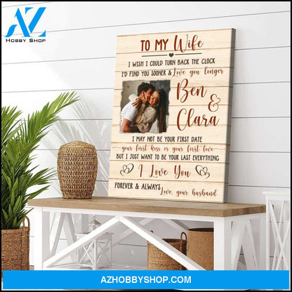 I wish I could Turn Back the clock to love you longer - Personalized gift for wife - Matte Canvas