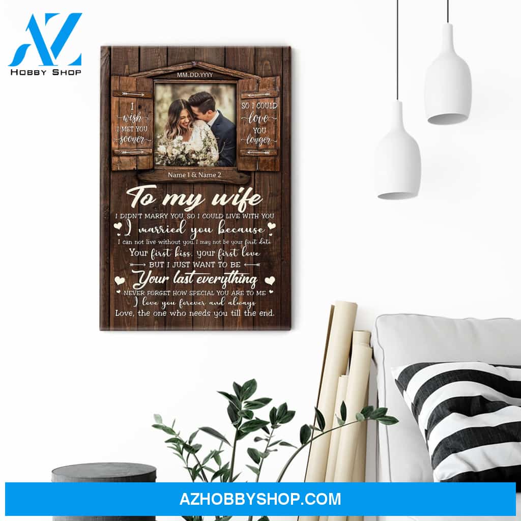 I Wish I Met You Sooner - Personalized Poster/Canvas - Gift For Spouse