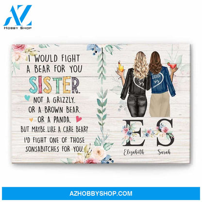 I Would Fight a Bear For You Sister Canvas & Poster