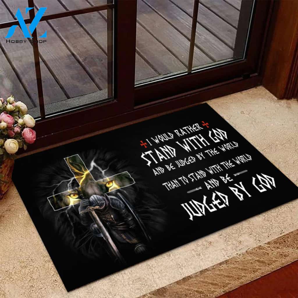 I Would Rather Stand With God And Be Judged Door Mats