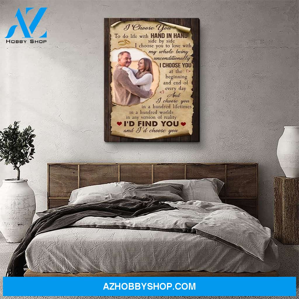 I'd Always Choose You - Personalized Custom Photo Canvas