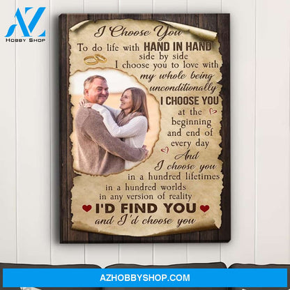I'd Always Choose You - Personalized Custom Photo Canvas