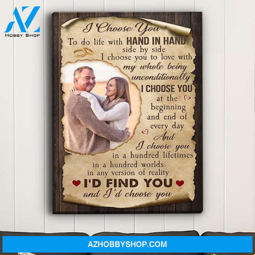 I'd Always Choose You - Personalized Custom Photo Canvas