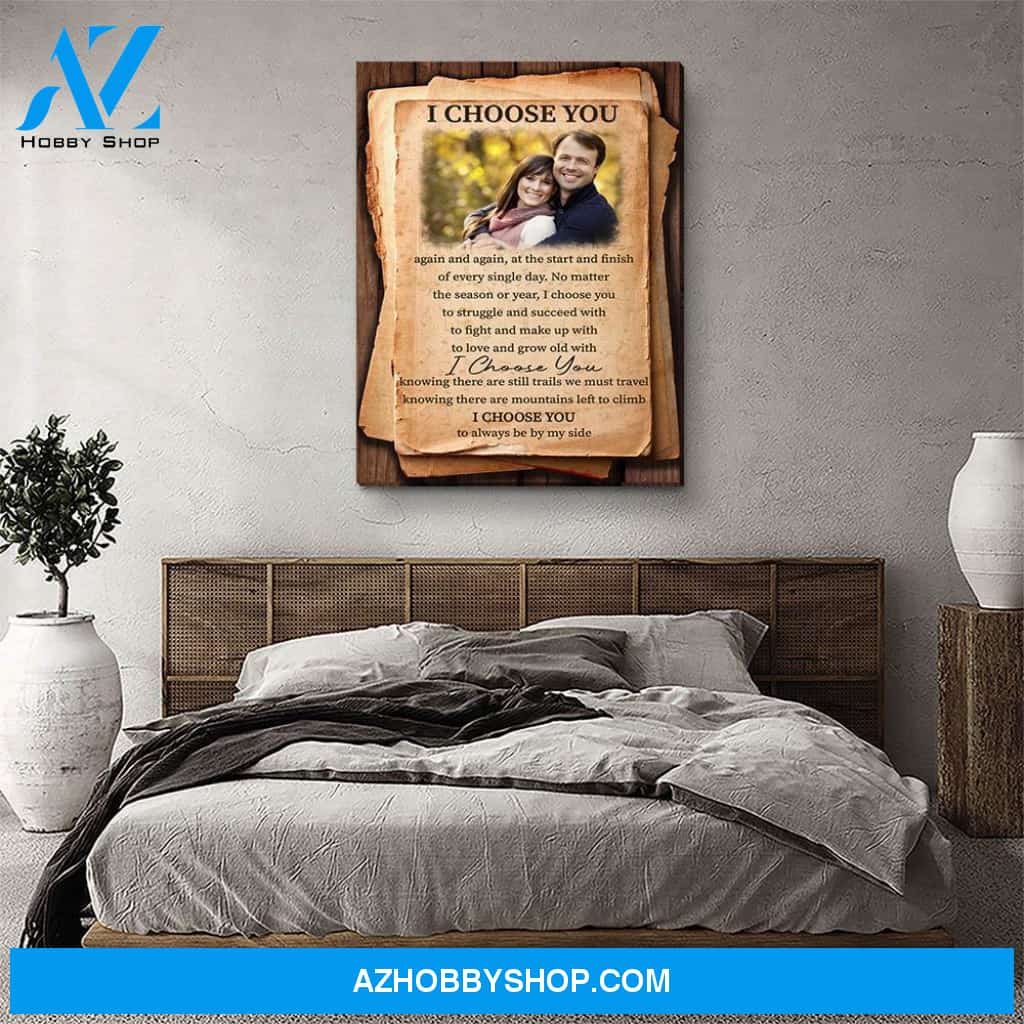 I'd Choose You - Personalized Custom Photo Canvas