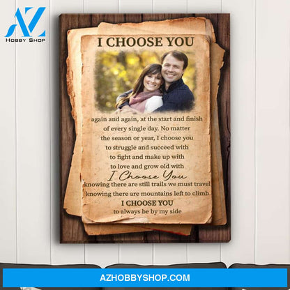 I'd Choose You - Personalized Custom Photo Canvas