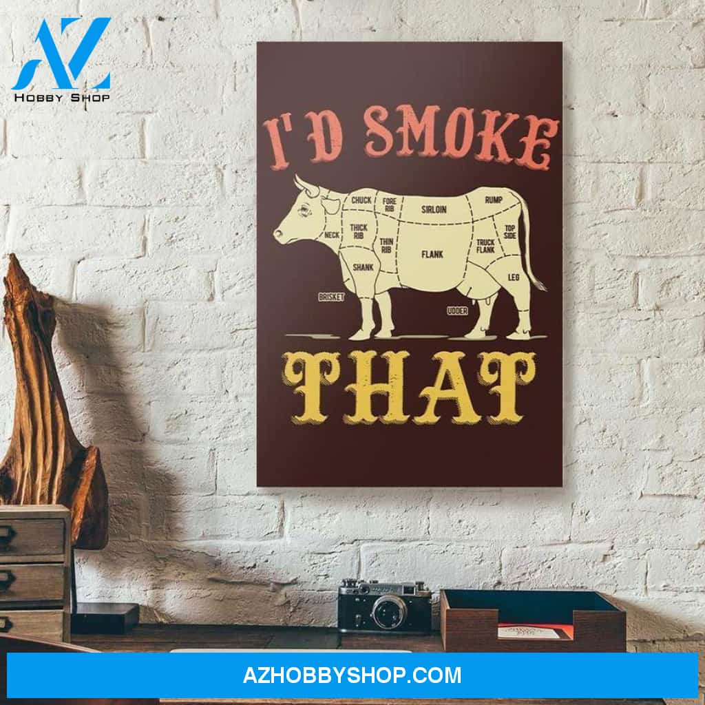 I'd Smoke That Cow Vertical Matte Canvas - Wall Decor Visual Art