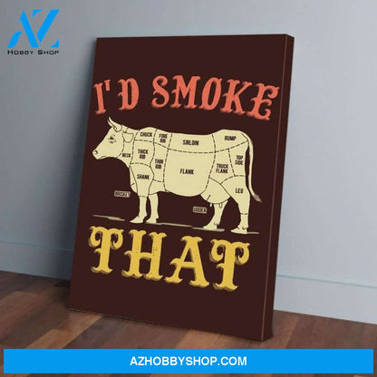 I'd Smoke That Cow Vertical Matte Canvas - Wall Decor Visual Art