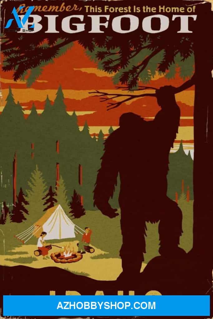 Idaho Home Of Bigfoot 