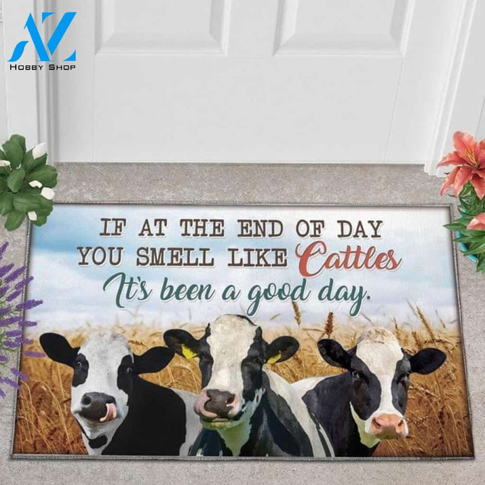 If At The End Of Day You Smell Like Cattles It's Been A Good Day Doormat Welcome Mat Housewarming Gift Home Decor Farmhouse Funny Doormat Gift For Cow Lovers Farmhouse
