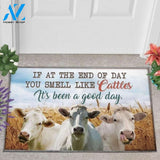 If At The End Of Day You Smell Like Cattles It's Been A Good Day Doormat Welcome Mat Housewarming Gift Home Decor Farmhouse Funny Doormat Gift Idea For Cow Lovers