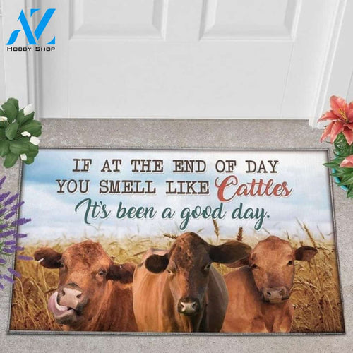 If At The End Of Day You Smell Like Cattles It's Been A Good Day Doormat Welcome Mat Housewarming Gift Home Decor Farmhouse Funny Doormat Gift For Cow Lovers