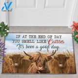 If At The End Of Day You Smell Like Cattles It's Been A Good Day Doormat Welcome Mat Housewarming Gift Home Decor Farmhouse Funny Doormat Gift For Cow Lovers Gift For Farmer