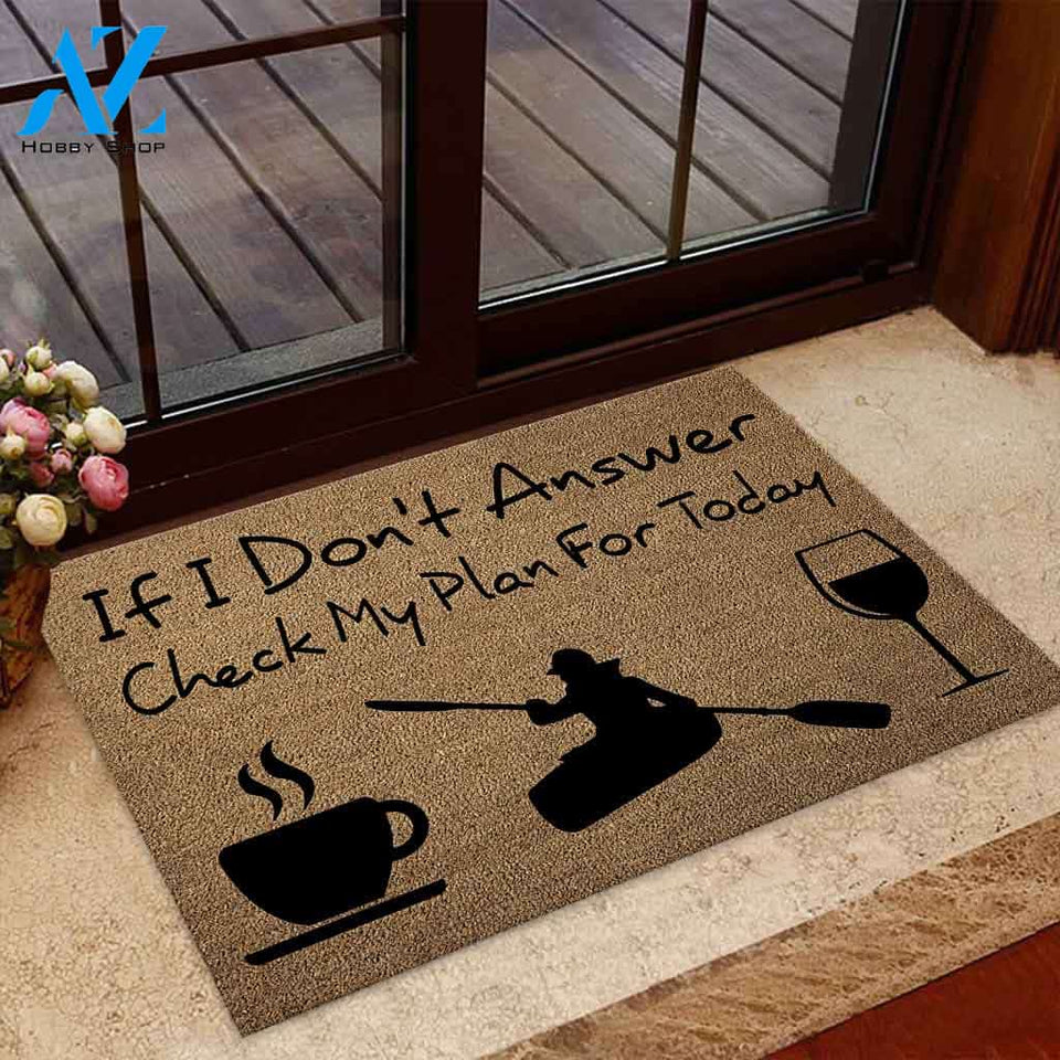If I Don't Answer Check My Plan For Today - Kayaking Coir Pattern Print Doormat