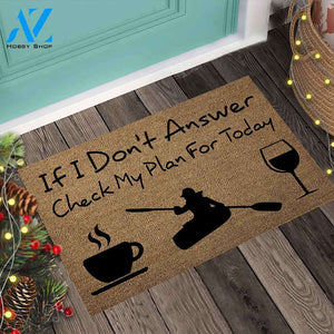 If I Don't Answer Check My Plan For Today - Kayaking Coir Pattern Print Doormat