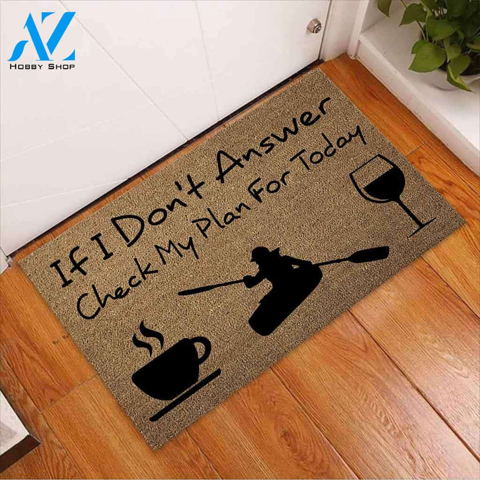 If I Don't Answer Check My Plan For Today - Kayaking Coir Pattern Print Doormat
