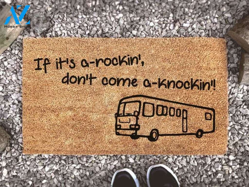 If It's A-Rockin', Don't Come A-Knockin' Camper Doormat Welcome Mat House Warming Gift Home Decor Funny Doormat Gift Idea