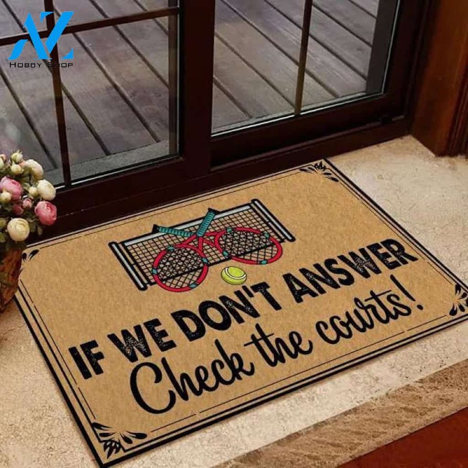 If We Don't Answer Check The Courts Tennis Doormat Welcome Mat Housewarming Gift Home Decor Funny Doormat Gift For Tennis Lovers Gift For Friend Birthday Gift