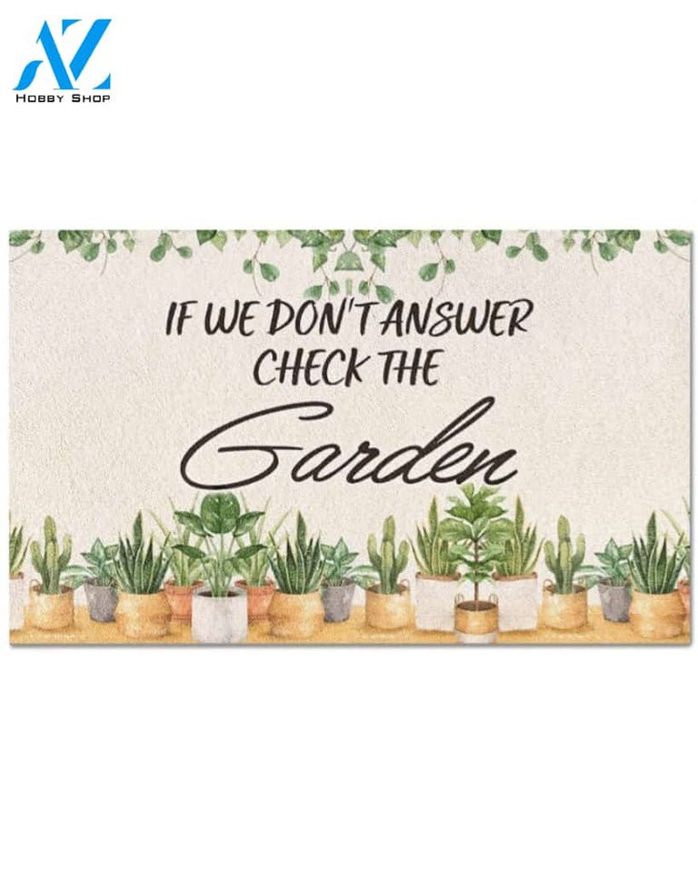 Personalized Name Family House If We Don'T Answer Check The Garden Gardening Funny Indoor And Outdoor Doormat Warm House Gift Welcome Mat Gift For Garden Lovers