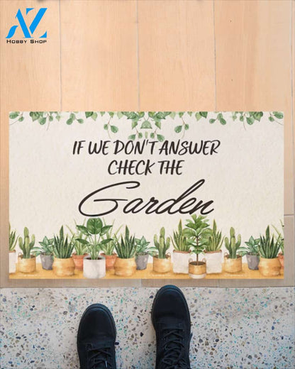 If We Don't Answer Check The Garden Indoor And Outdoor Doormat Welcome Mat Housewarming Gift Home Decor Funny Doormat Gift Idea