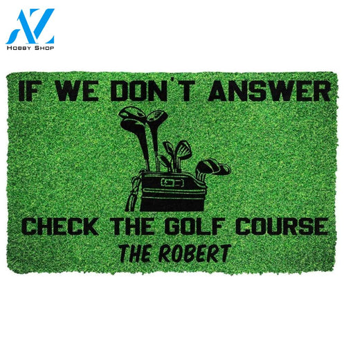Gearhumans Gearhuman 3D If We Dont Answer Check The Golf Course Custom Name Doormat