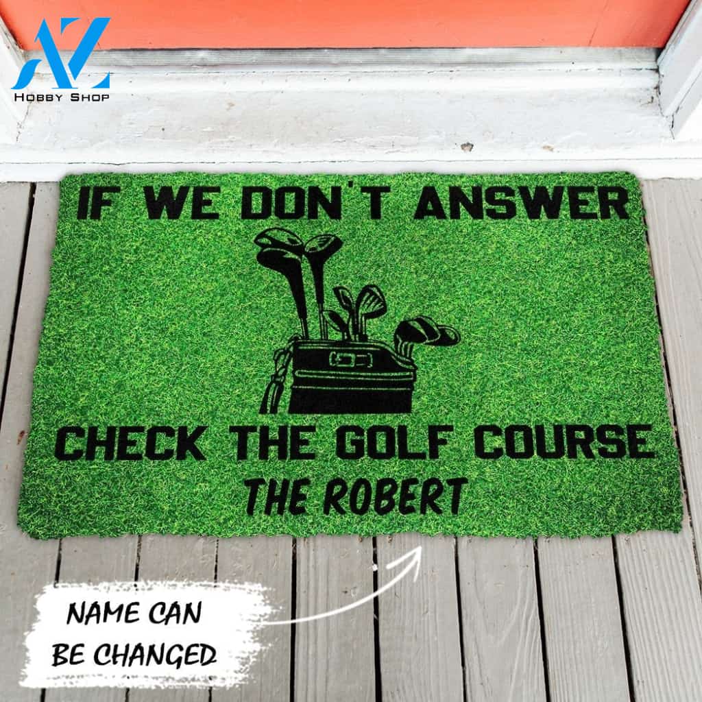 Gearhumans Gearhuman 3D If We Dont Answer Check The Golf Course Custom Name Doormat